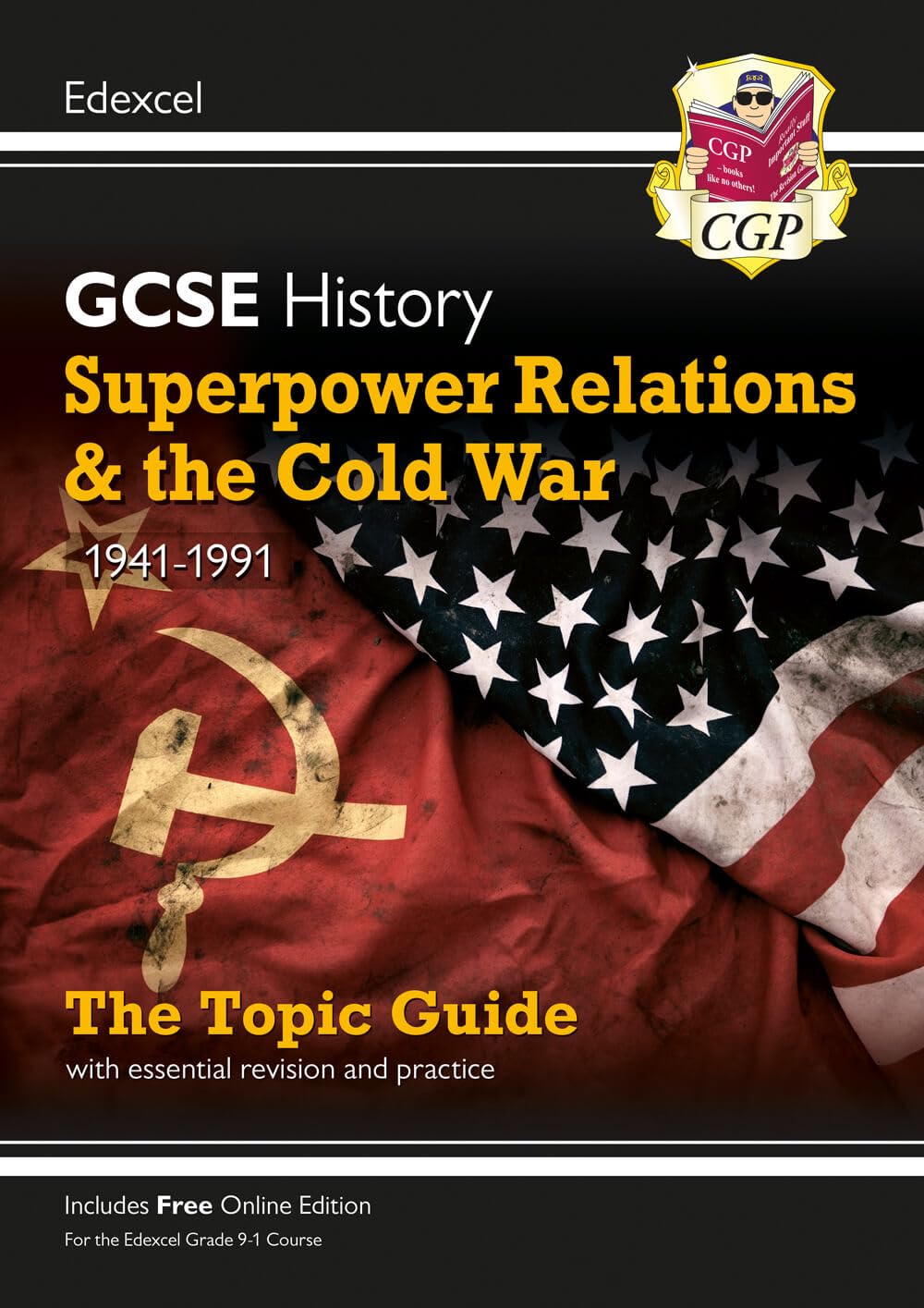 New Grade 91 GCSE History Edexcel Topic Guide  Superpower Relations and the Cold War, 194191 (CGP GCSE History 91 Revision)