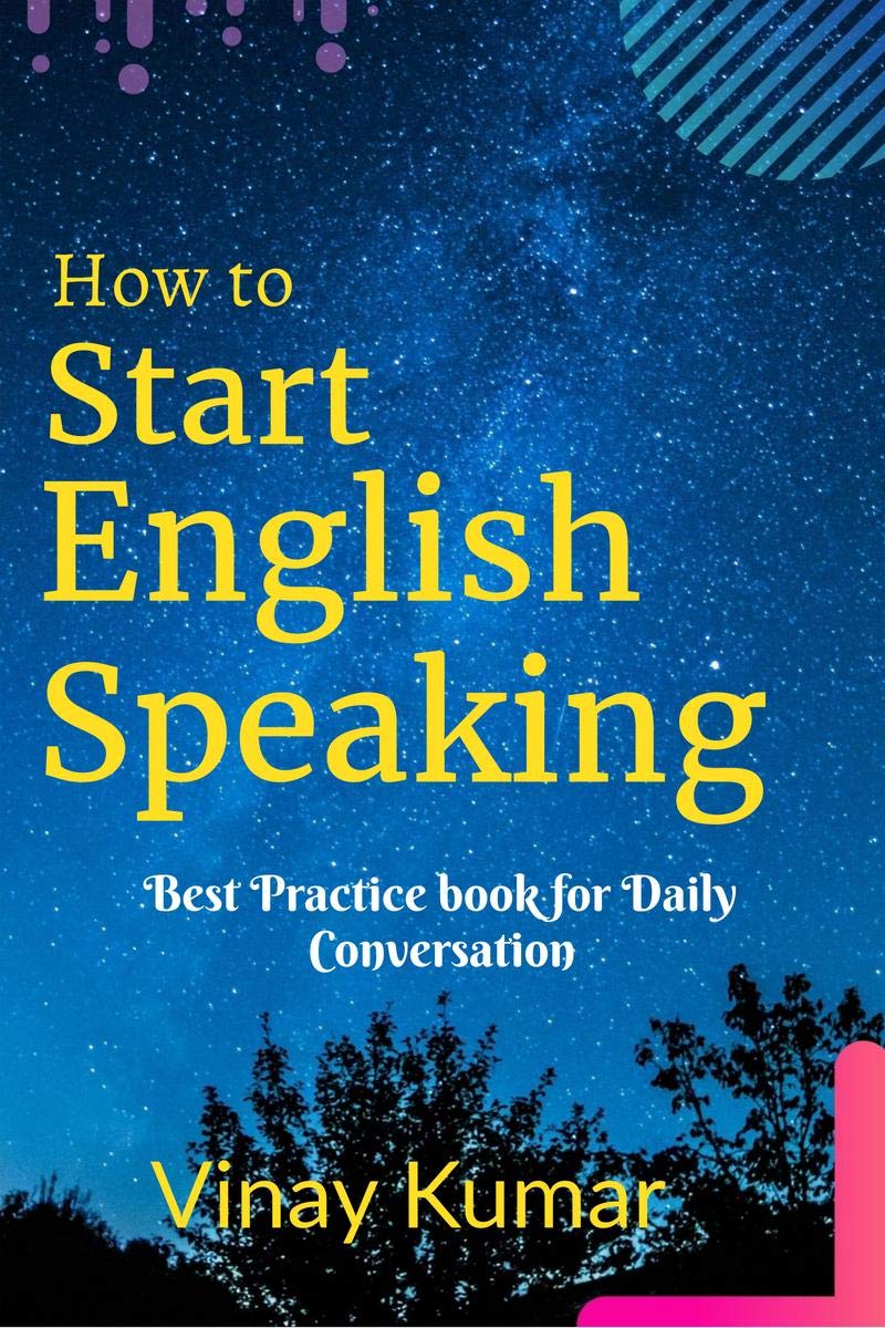 How To Start English Speaking : Best Practice For Daily Conversation