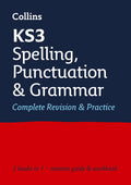 KS3 Spelling, Punctuation and Grammar AllinOne Complete Revision and Practice: Ideal for Years 7, 8 and 9 (Collins KS3 Revisio