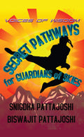 Secret Pathways For Guardians Of Skies