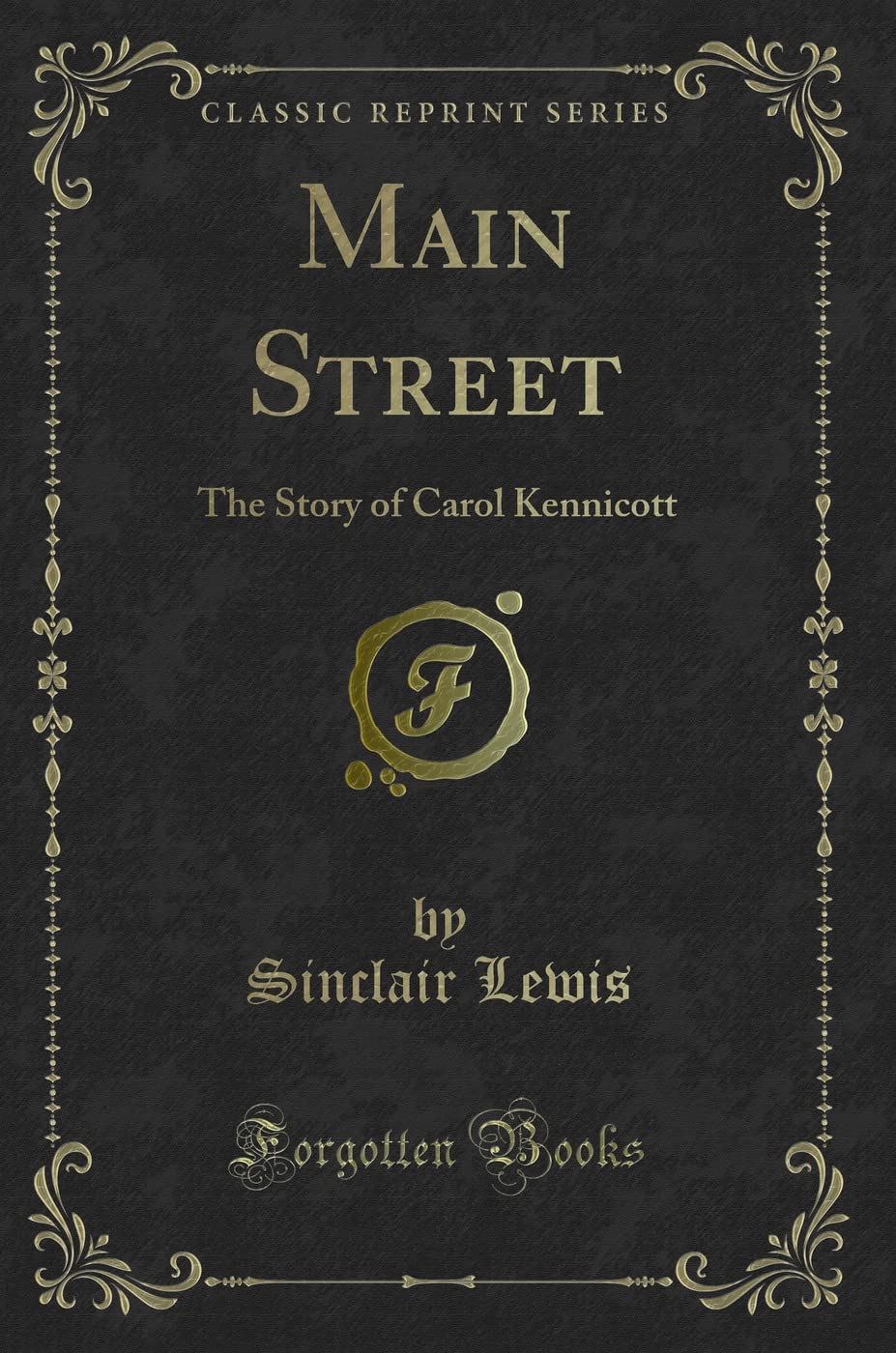 Main Street: The Story of Carol Kennicott