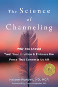 The Science Of Channeling