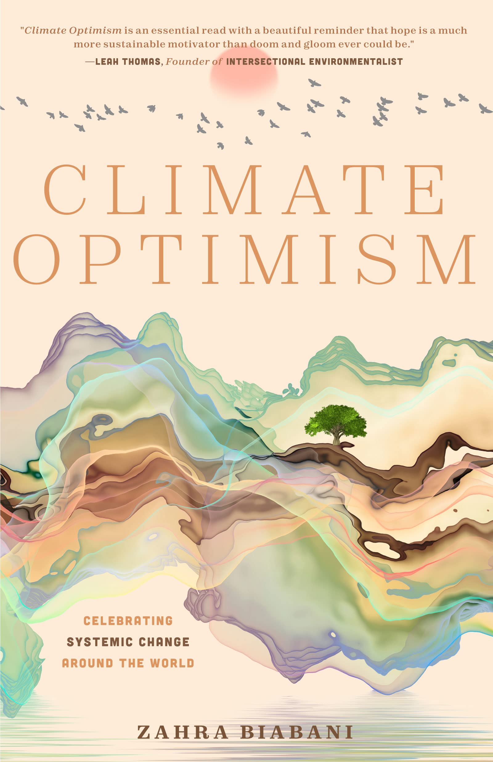 Climate Optimism: Celebrating Systemic Change Around the World (Environmental Sustainability, Doing Good Things, Book for Activi