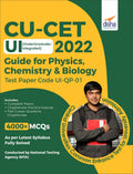 CUCET UI (Undergraduate/ Integrated) 2022 Guide for Physics, Chemistry & Biology Test Paper Code UIQP01  Central Universities