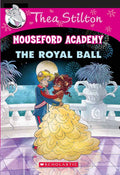 THEA STILTON MOUSEFORD ACADEMY#16 THE ROYAL BALL [Paperback] GERONIMO STILTON