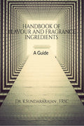 Hand Book of Flavor and Fragrance Ingredients  A guide : A Guide book