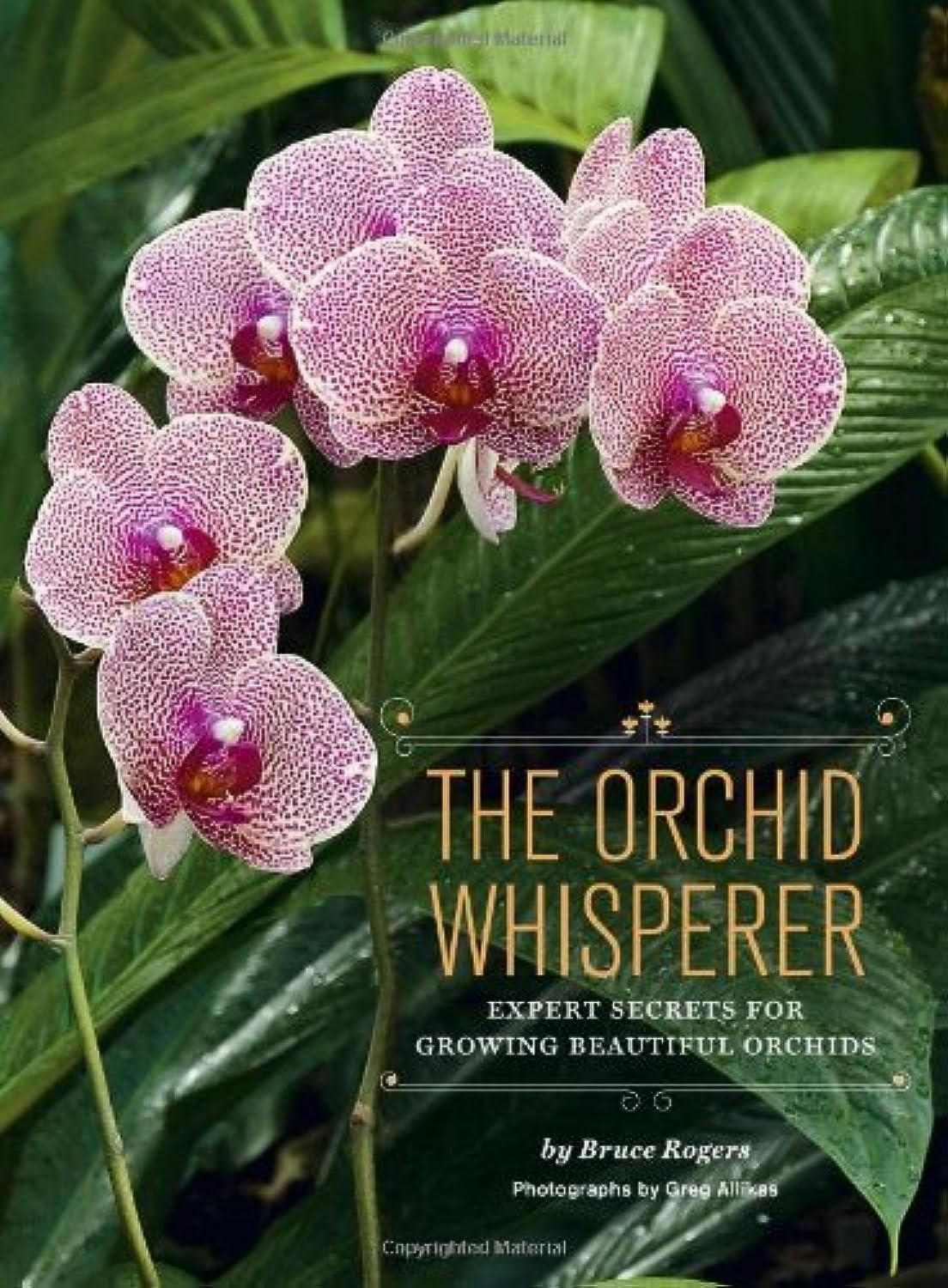 The Orchid Whisperer: Expert Secrets for Growing Beautiful Orchids ()