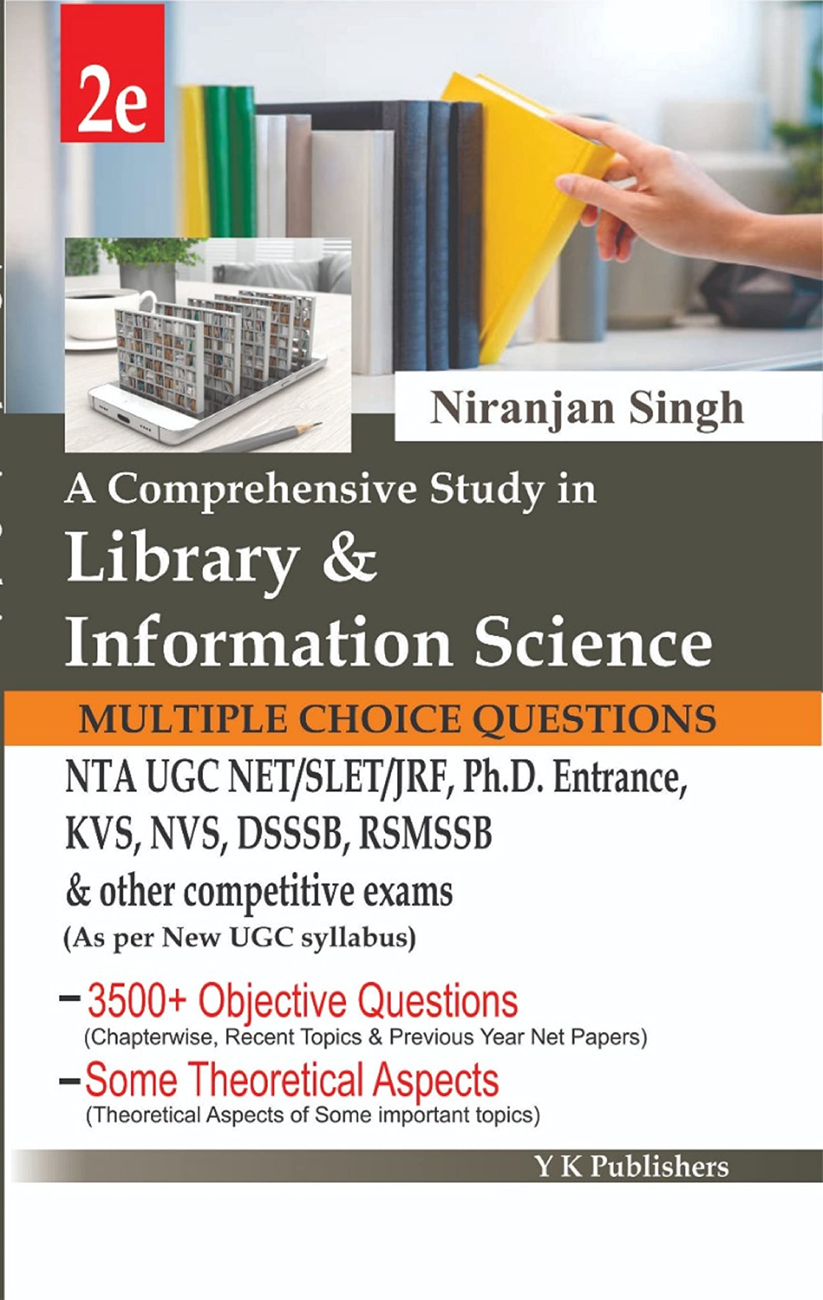 A Comprehensive Study in Library & Information Science (With Multiple Choice Questions) for NTA UGC NET/SLET/JRF, Ph.D. Entrance