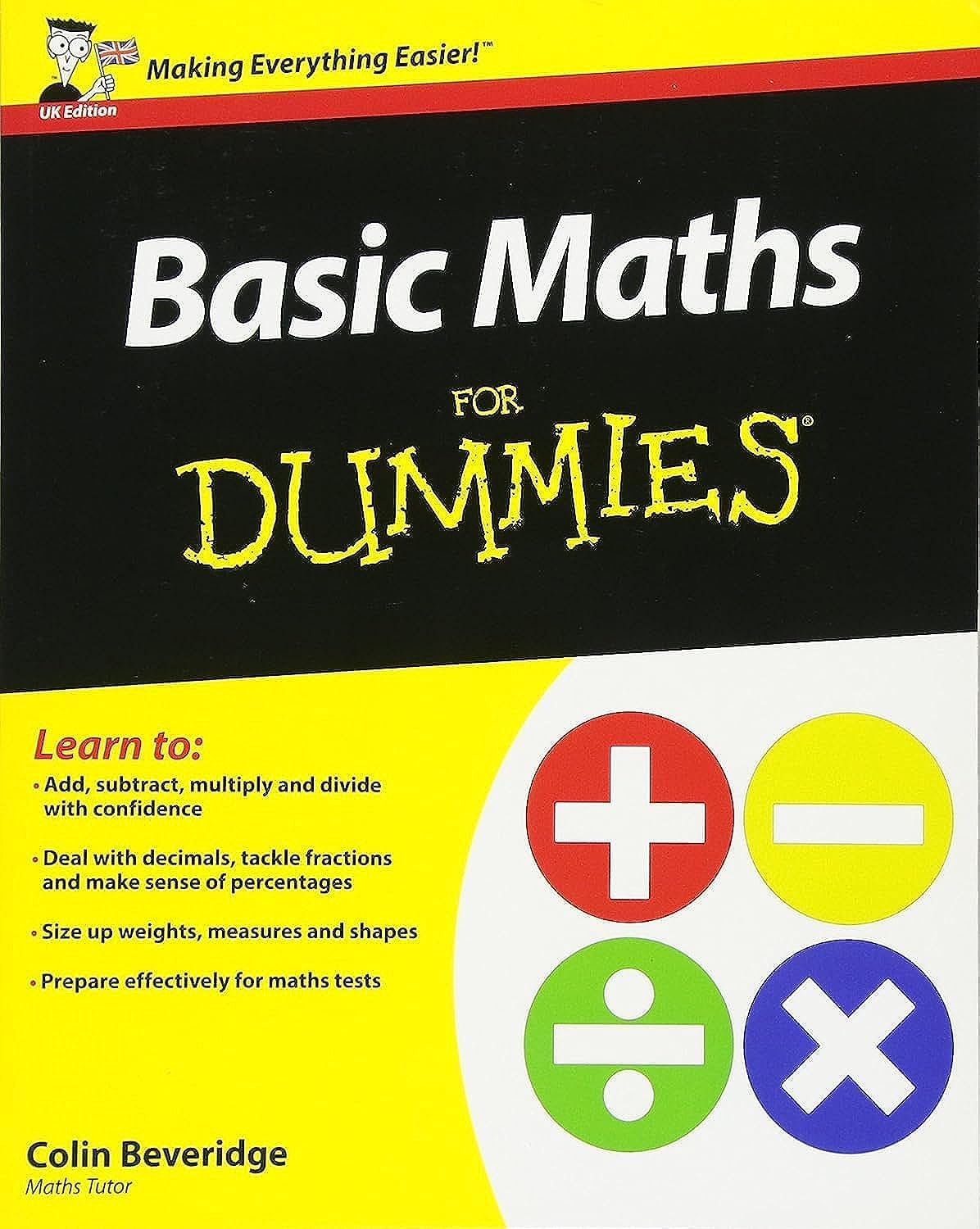 Basic Maths for Dummies: Uk Edition