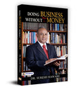 Doing Business Without Your Money