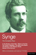 Synge: Complete Plays: In the Shadow of the Glen; Riders to the Sea; The Tinkers Wedding; The Well of the Saints; The Playboy o