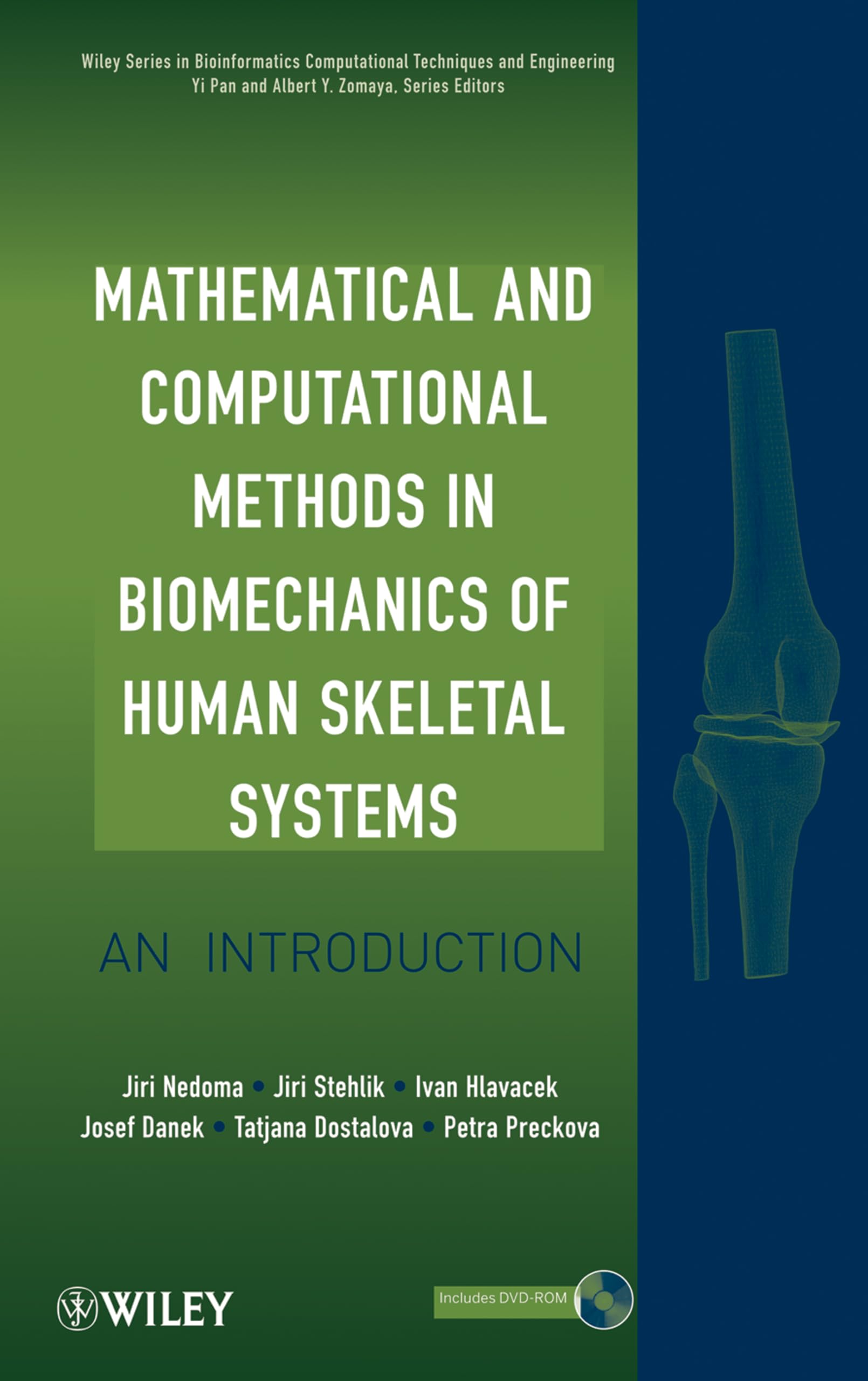 Mathematical and Computational Methods in Biomechanics of Human Skeletal Systems: An Introduction (Wiley Series in Bioinformatic
