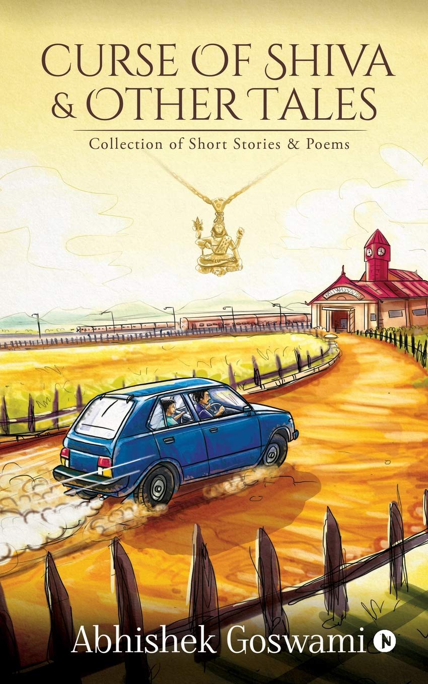 Curse Of Shiva And Other Tales : Collection Of Short Stories & Poems