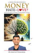 Money  Hate or Love?: A Path to Abundance
