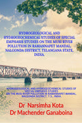 HYDROGEOLOGICAL AND HYDROGEOCHEMICAL STUDIES OF SPECIAL EMPHASIS ON MUSI RIVER POLLUTION IN RAMANNAPET MANDAL, NALGONDA DISTRICT