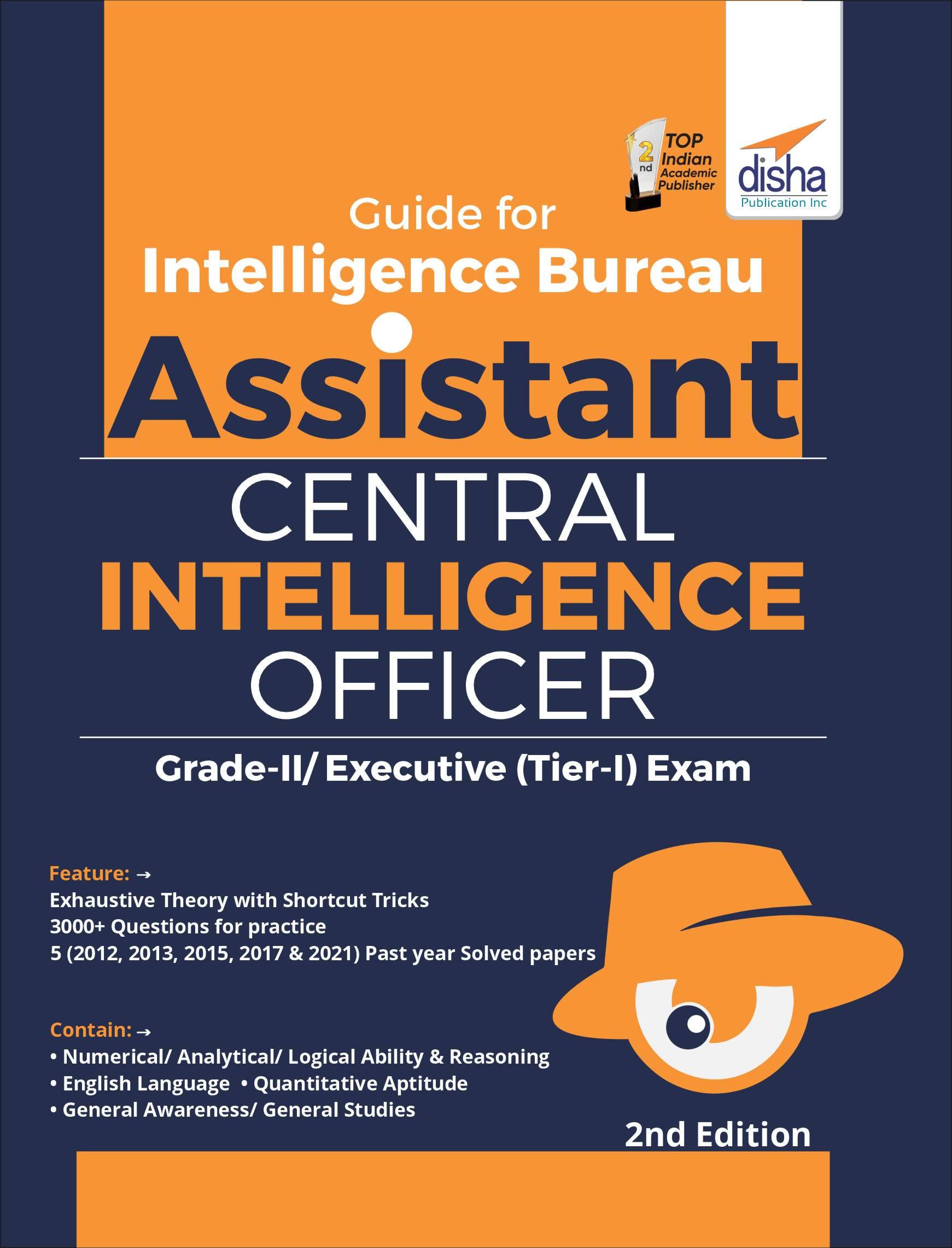 Guide For Intelligence Bureau Assistant Central Intelligence Officer GradeIi/ Executive (TierI) Exam 2Nd Edition