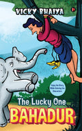 Bahadur : The Lucky One