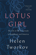 Lotus Girl:My Life at the Crossroads of Buddhism and America