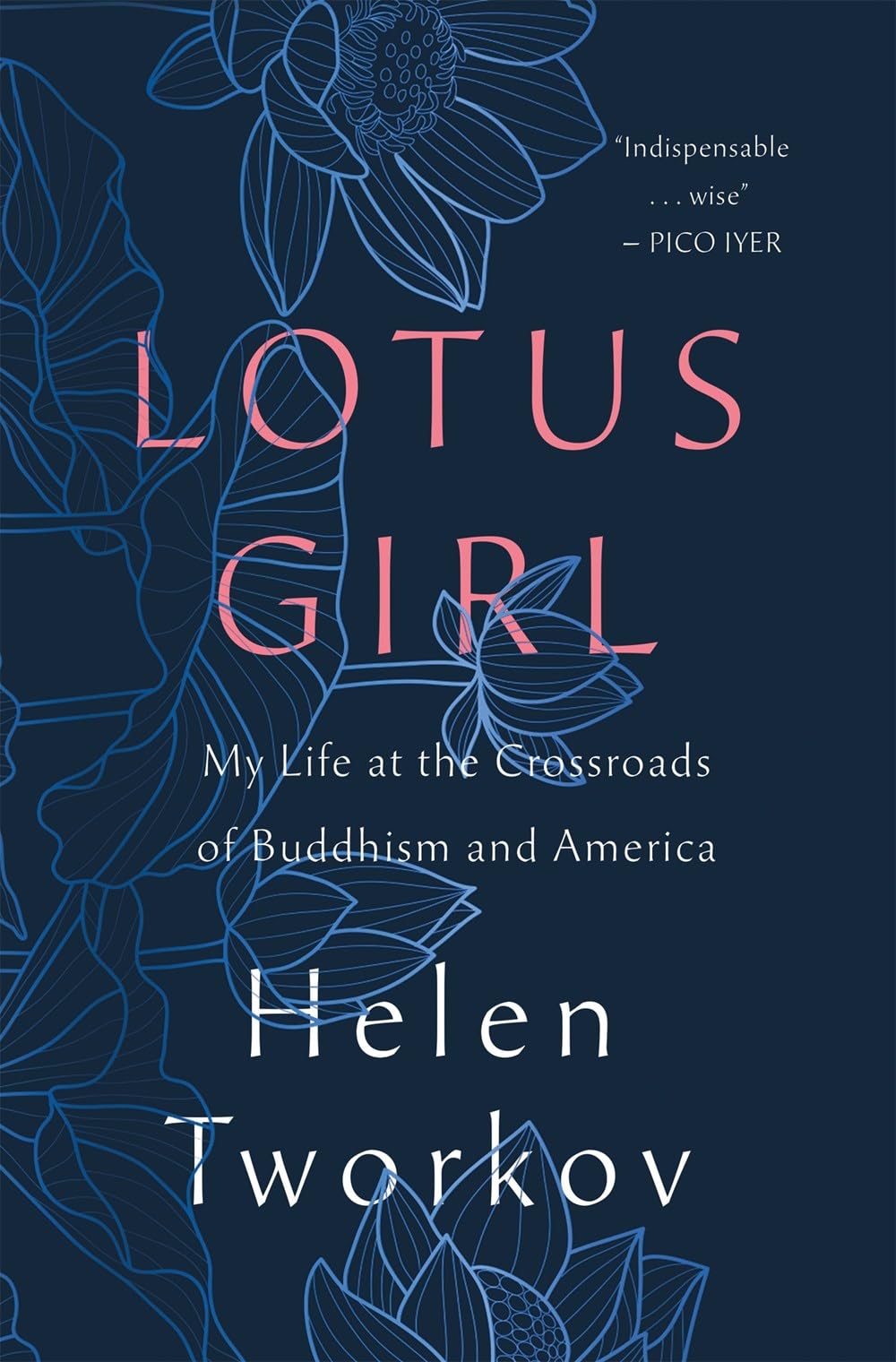 Lotus Girl:My Life at the Crossroads of Buddhism and America