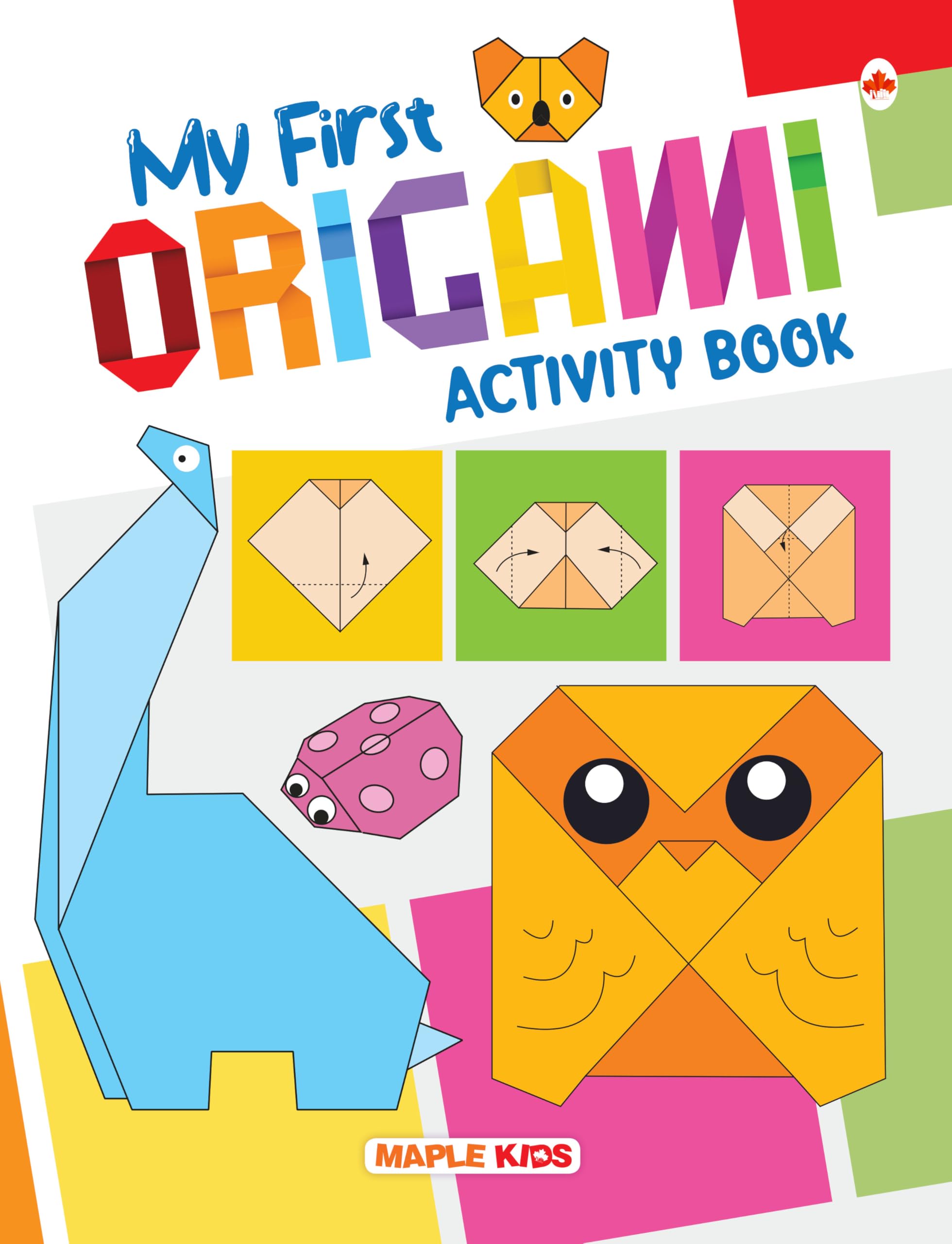 Origami  Activity Book for Kids  StepbyStep Introduction to the Art of PaperFolding  Age 5+