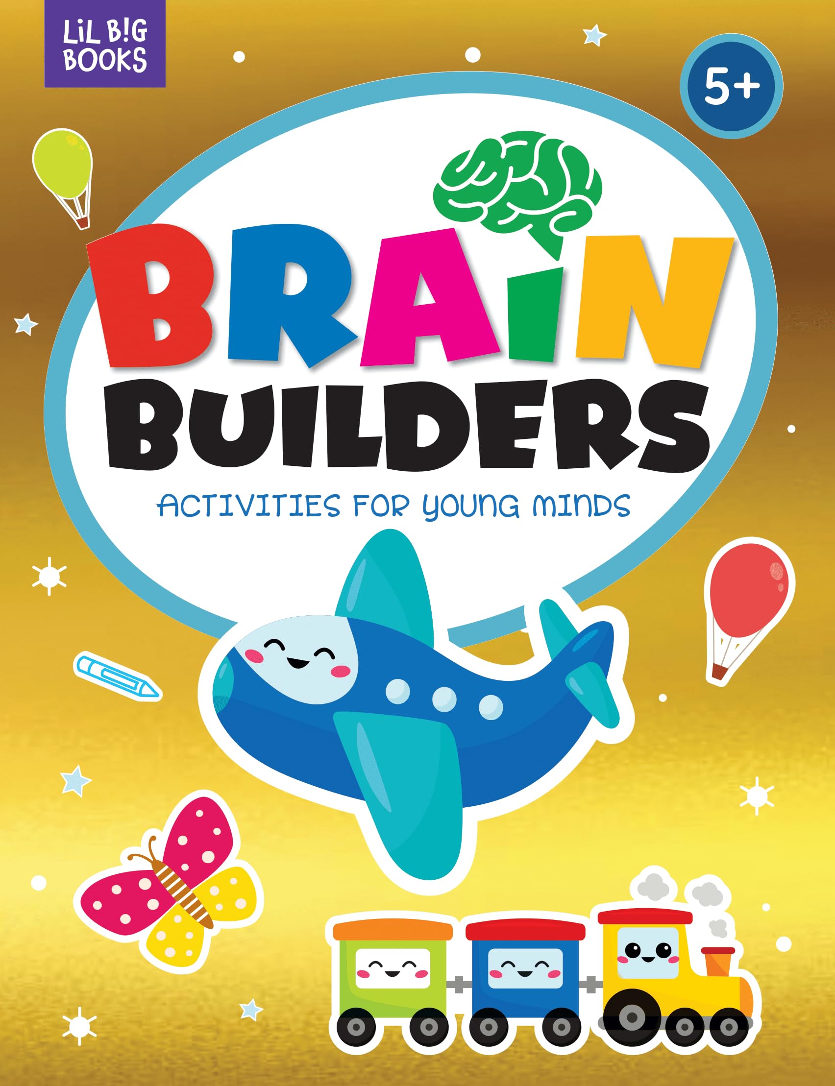 Lil Big Books : Brain Builders Activities For Young Minds 5+