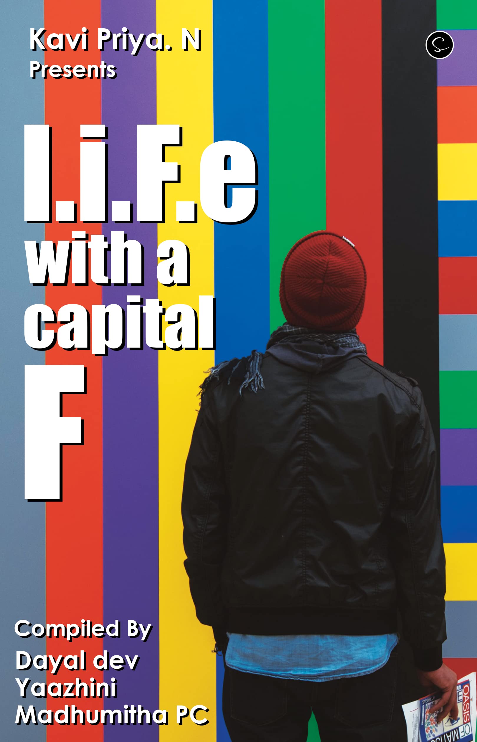 Life with a Capital F