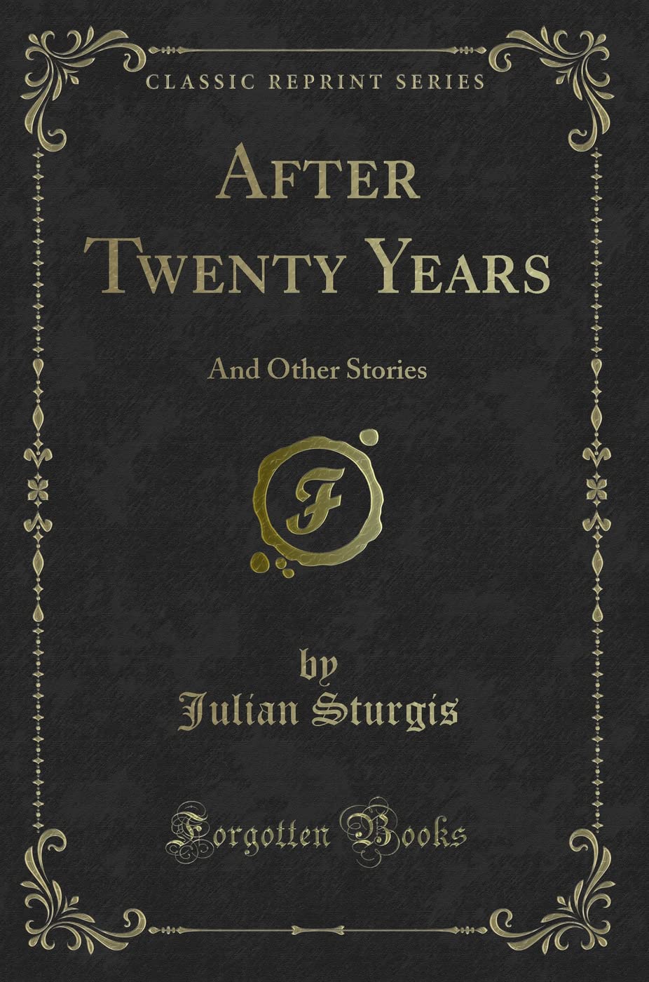 After Twenty Years: And Other Stories (Classic Reprint)