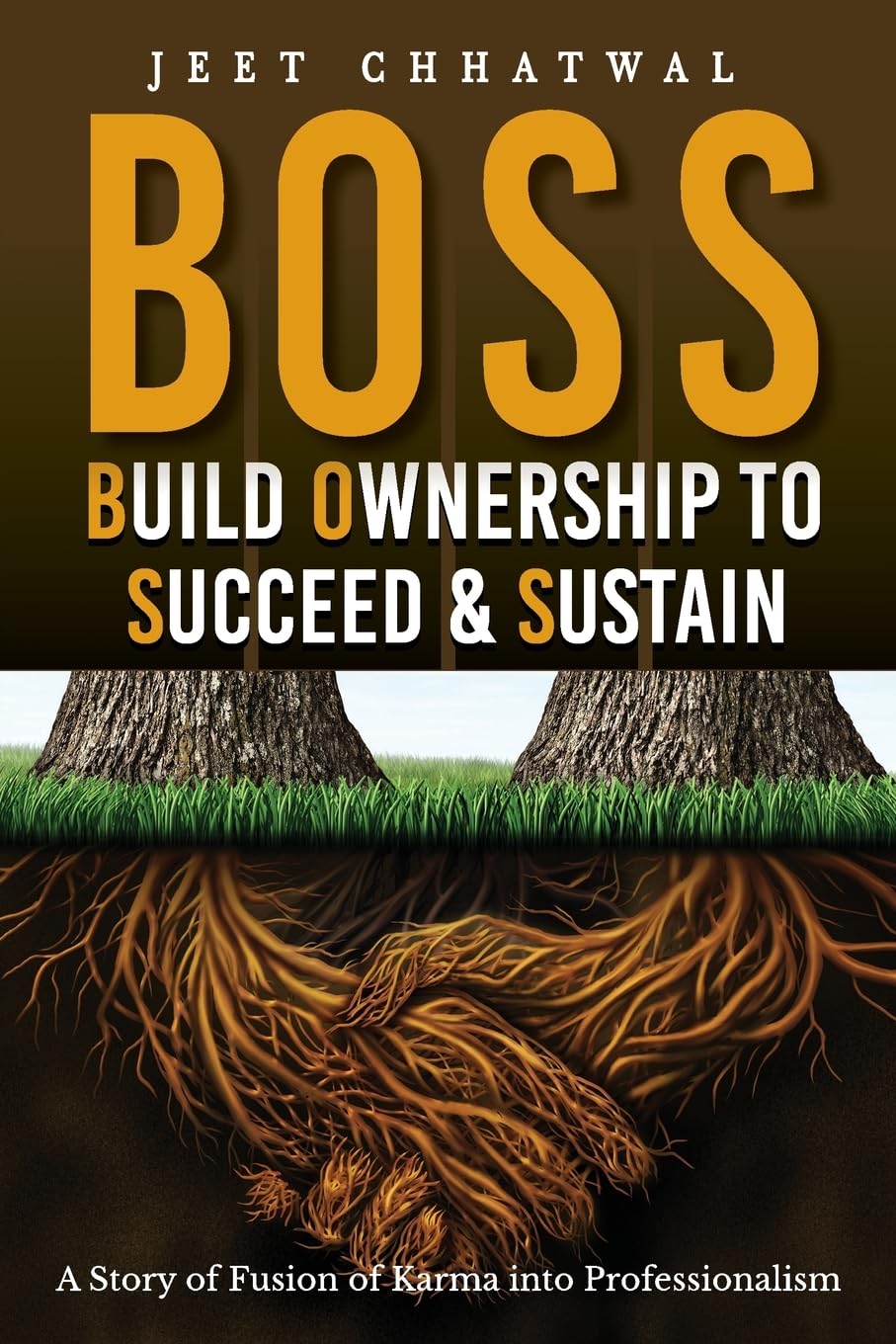 BOSS  Build Ownership to Succeed & Sustain : A Story of Fusion of Karma into Professionalism