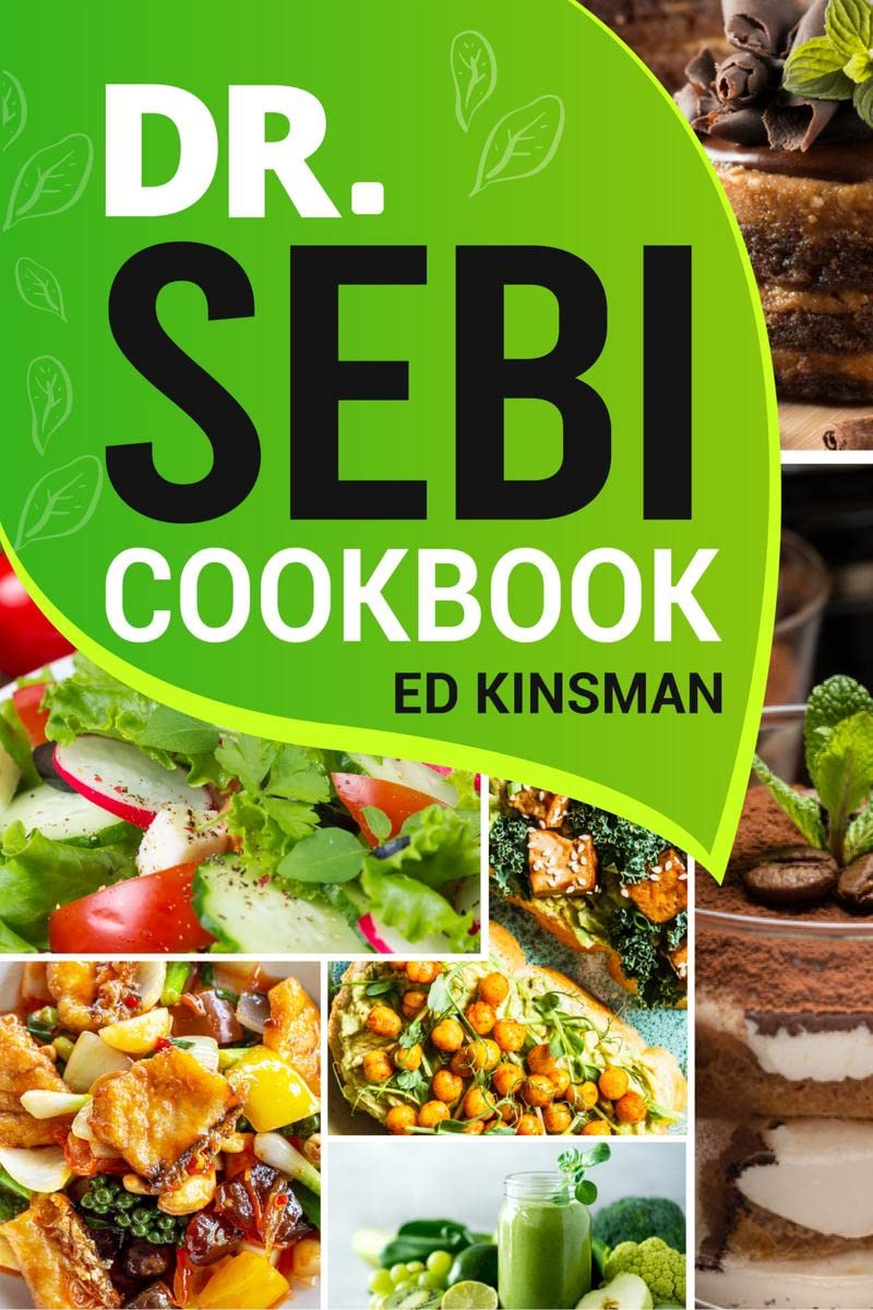 Dr. Sebi Cookbook : Alkaline Recipes for 1000 Days to Electrify the Body and Restore Overall Health Fast! (2022 Guide for Beginn
