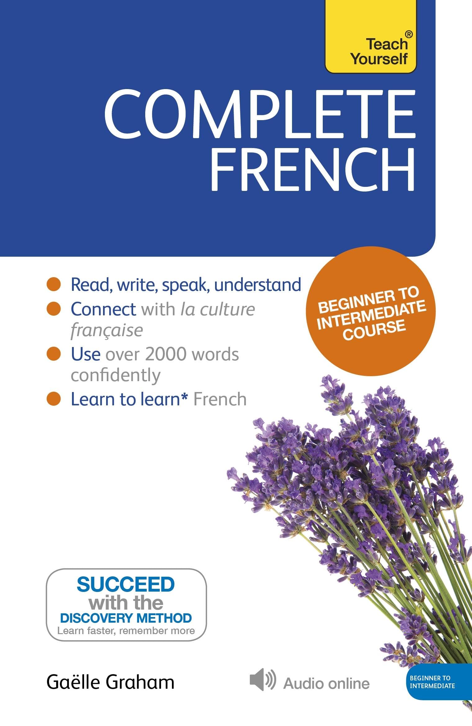 Complete French Beginner to Intermediate Course (Teach Yourself)