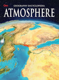 Atmosphere: Geography Encyclopedia for Curious Kids | Explore Earths Layers, Energy, Weather Patterns, Climate and Clouds | Tr