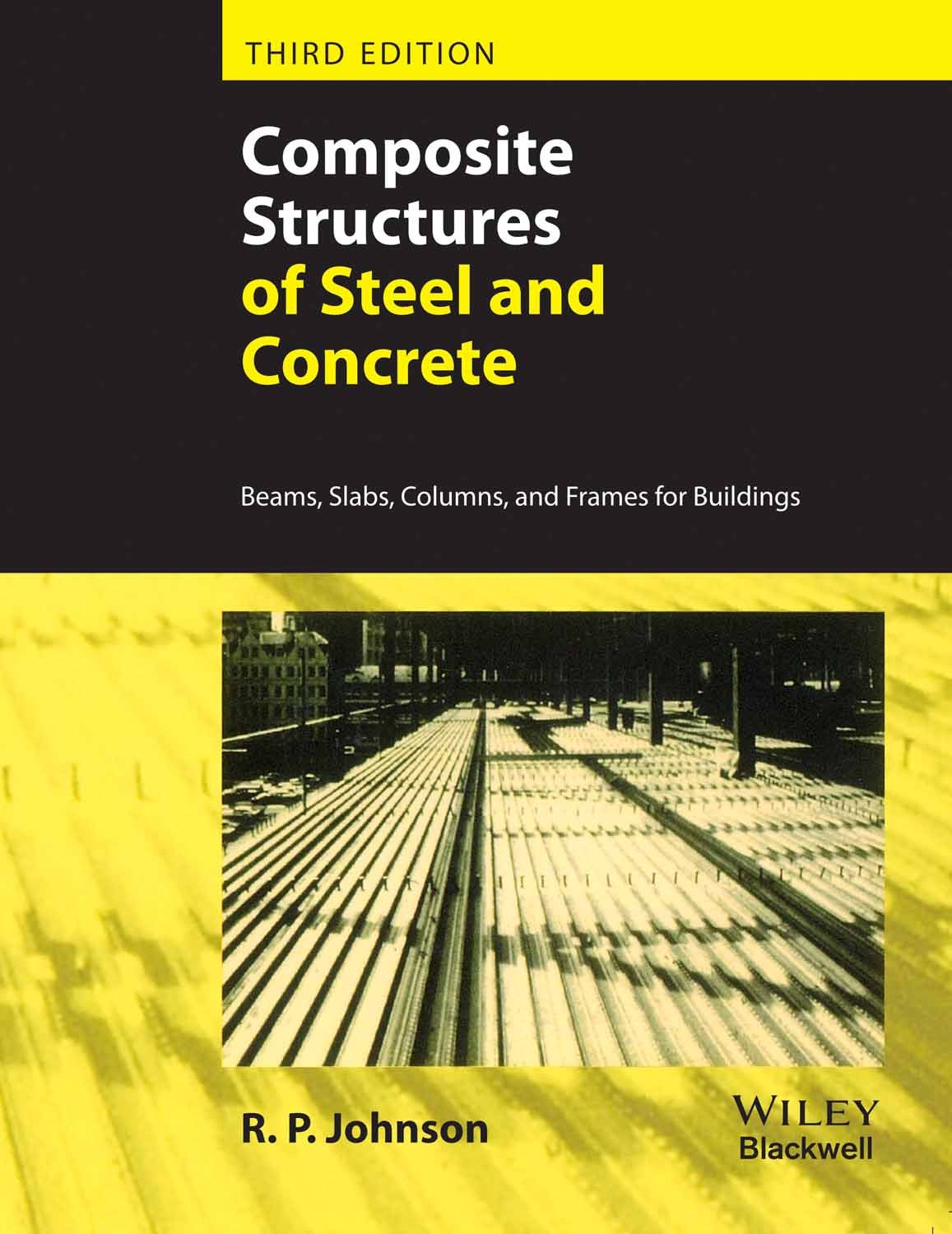 COMPOSITE STRUCTURES OF STEEL AND CONCRETE, 3RD EDITION