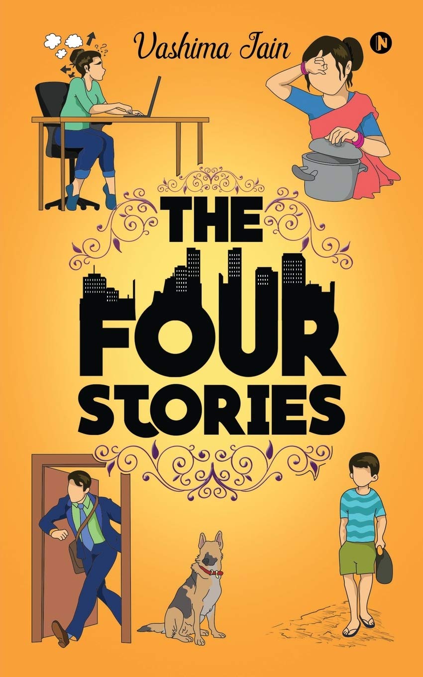 The Four Stories : 4 Fascinating Stories. All Interconnected In A Way That Only You Can Discover.