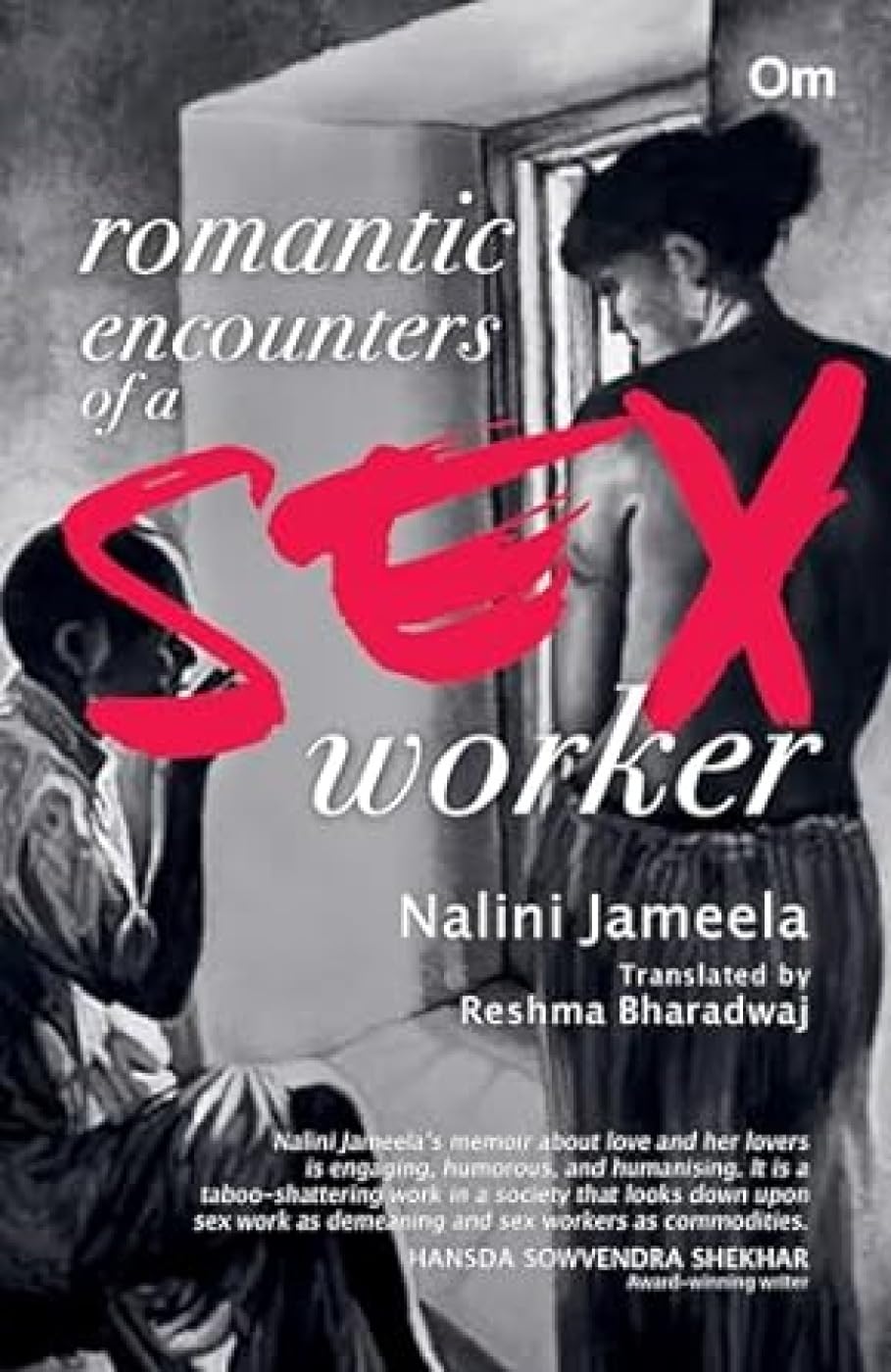 Romantic Encounters of a Sex Worker