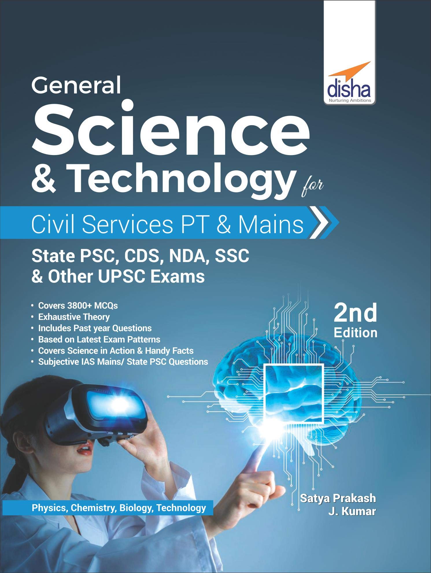 General Science & Technology For Civil Services Pt & Mains, State Psc, Cds, Nda, Ssc, & Other Upsc Exams 2Nd Edition