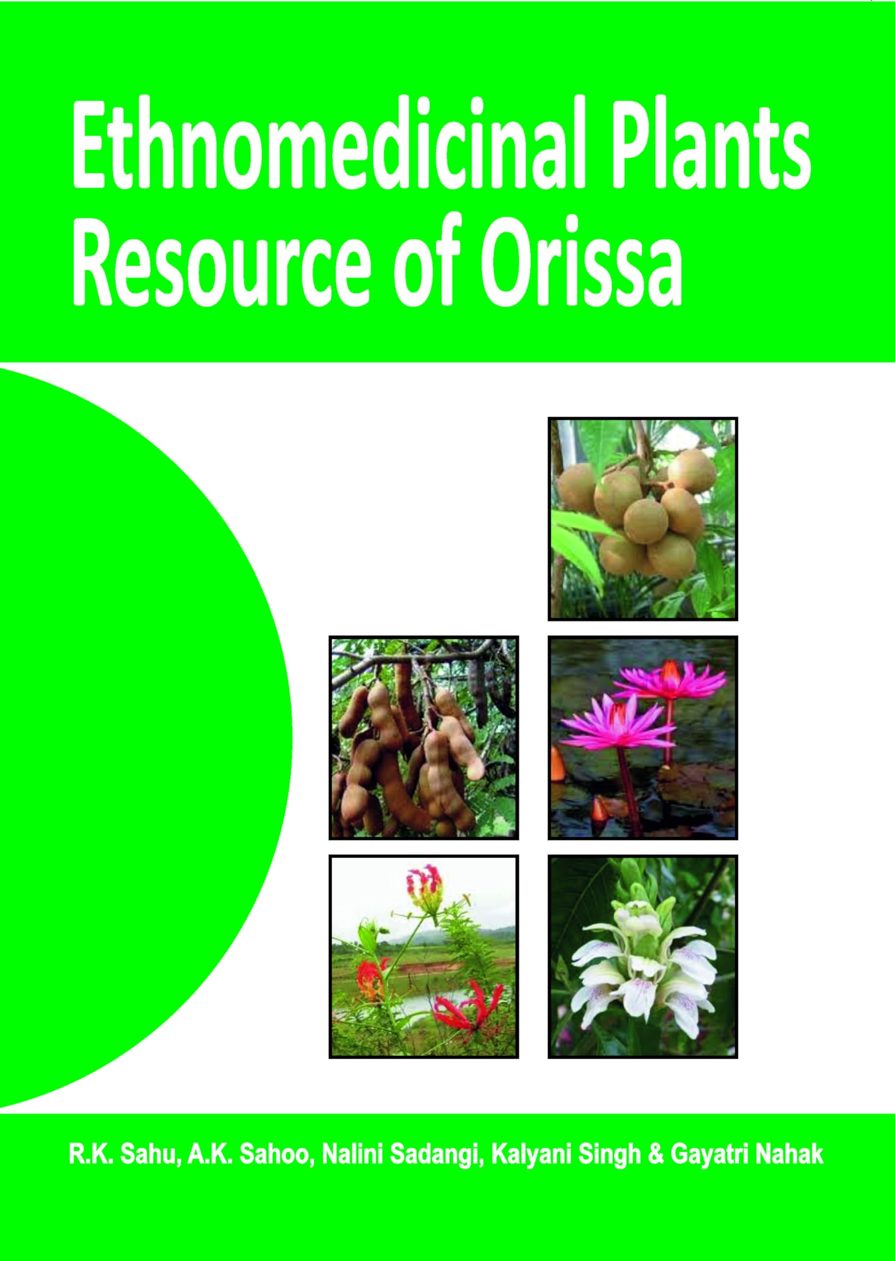 Ethnomedicinal Plants Resource Of Orissa Vol 01