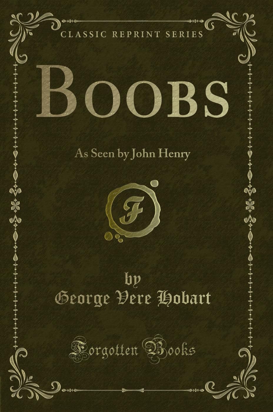 Boobs: As Seen by John Henry (Classic Reprint)