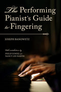 The Performing Pianists Guide to Fingering