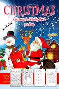 Christmas Coloring & Activity Book for Kids Ages 26 | With Santa Claus, Reindeer, Snowmen, Christmas Tree & More! : A Fun Kid W