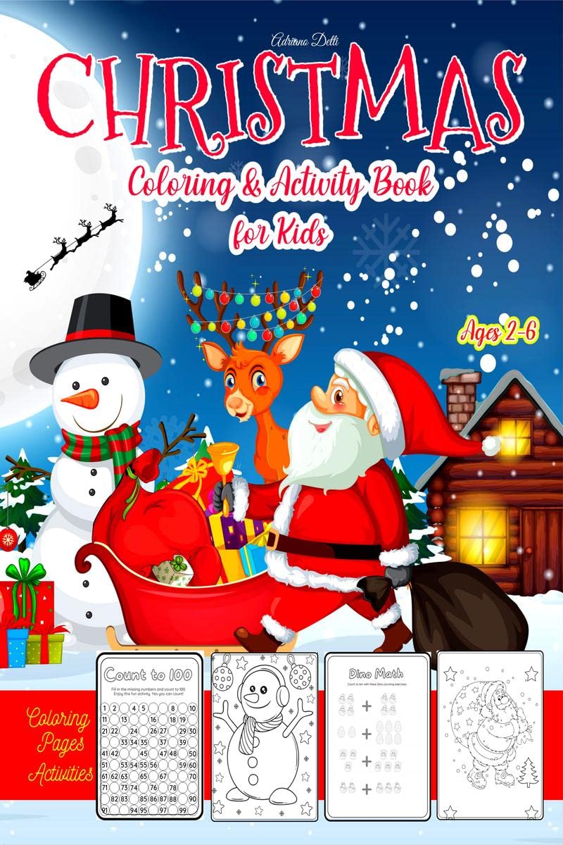 Christmas Coloring & Activity Book for Kids Ages 26 | With Santa Claus, Reindeer, Snowmen, Christmas Tree & More! : A Fun Kid W