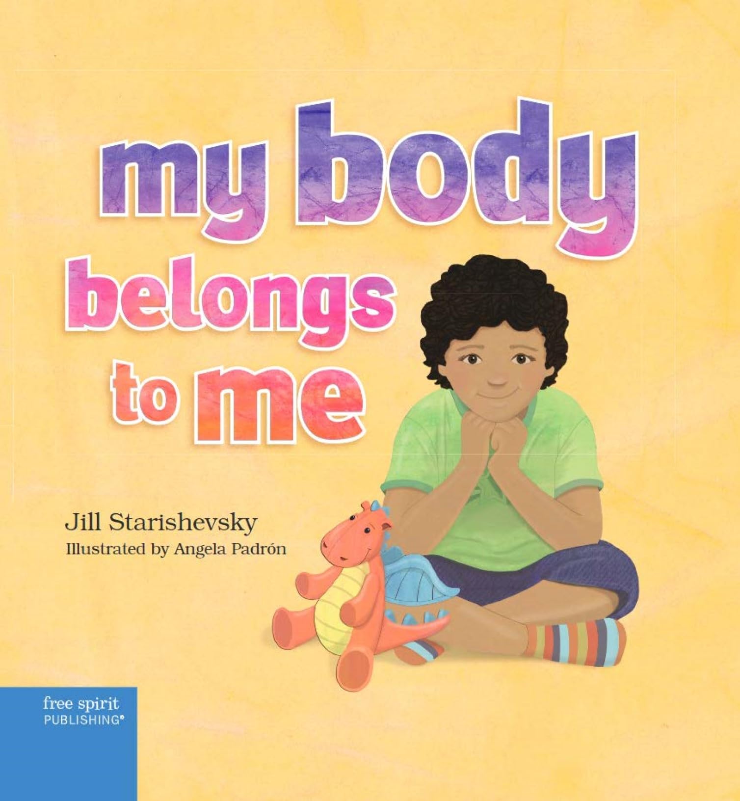 My Body Belongs to Me: A Book About Body Safety