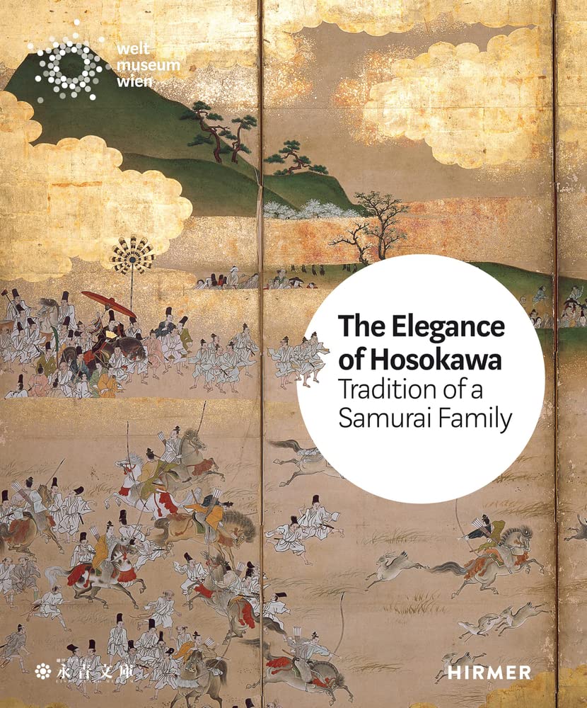 ELEGANCE OF THE HOSOKAWA: Tradition of a Samurai Family