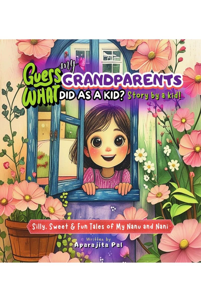 Guess What My Grandparents Did As A Kid? Story by a Kid!: Short Stories Book for Kids