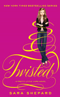 Twisted: Number 9 in series (Pretty Little Liars)