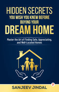 Hidden Secrets You Wish You Knew Prior to Buying Your Dream Home | Guide to Buying Your Dream Home