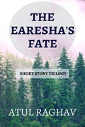 The Eareshas Fate