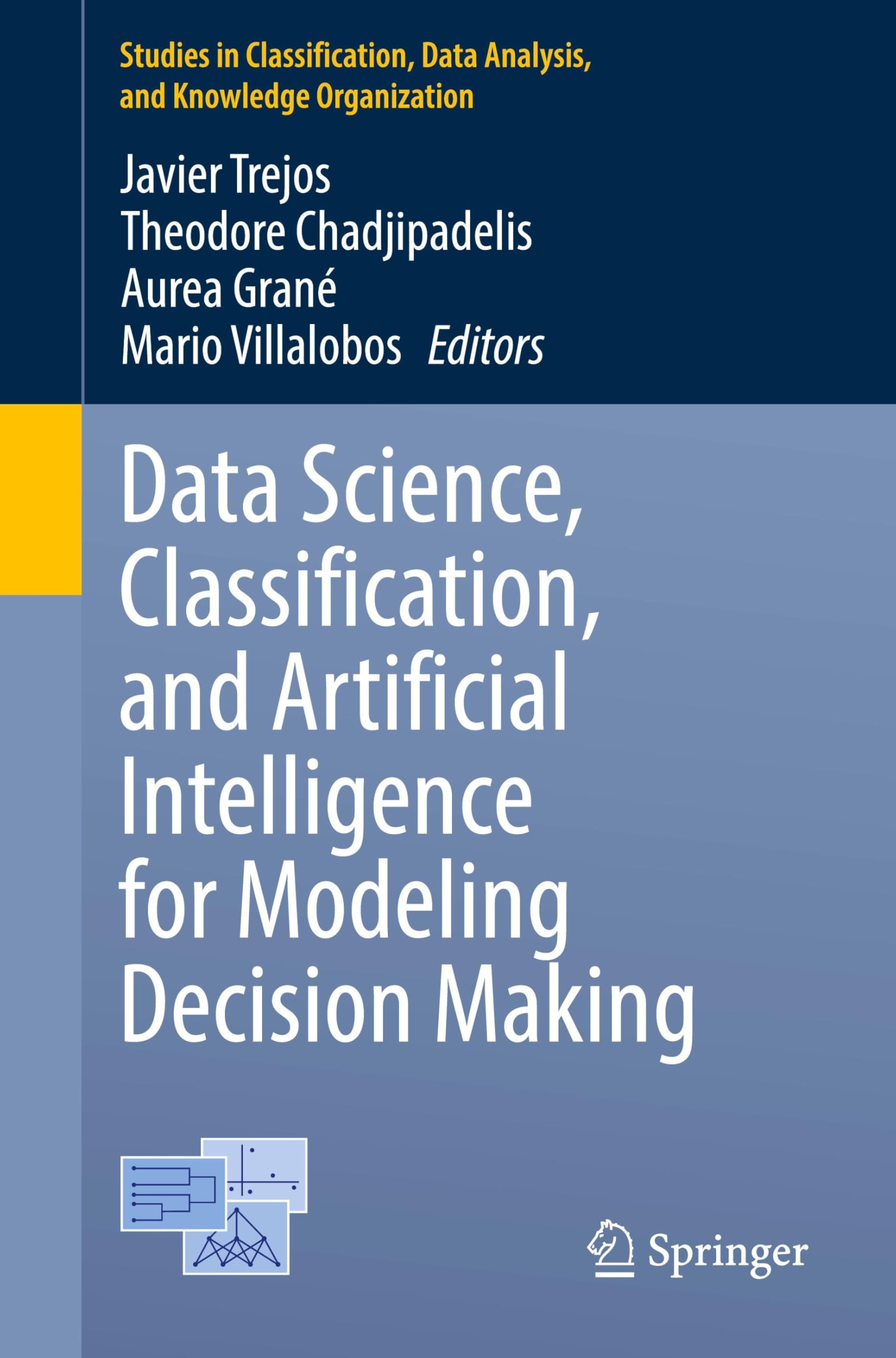 Data Science, Classification and Artificial Intelligence for Modeling Decision Making (Studies in Classification, Data Analysis,