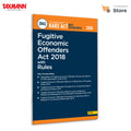 Taxmanns Fugitive Economic Offenders Act 2018 with Rules [Bare Act with Section Notes]  Statutory Reference Presenting the Up