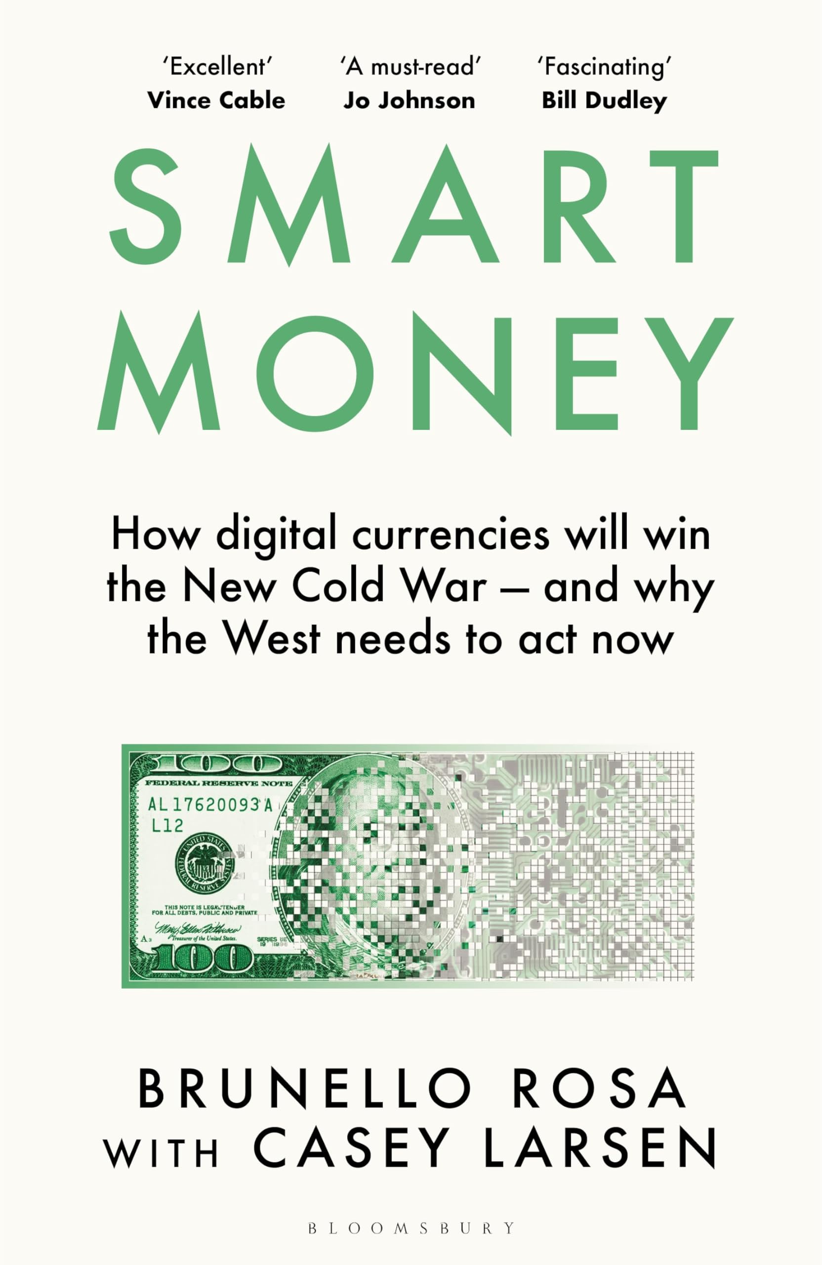 Smart Money: How Digital Currencies Will Shape The New World Order