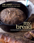 My Bread: The Revolutionary NoWork, NoKnead Method